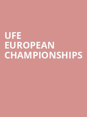 UFE European Championships at Shaw Theatre
